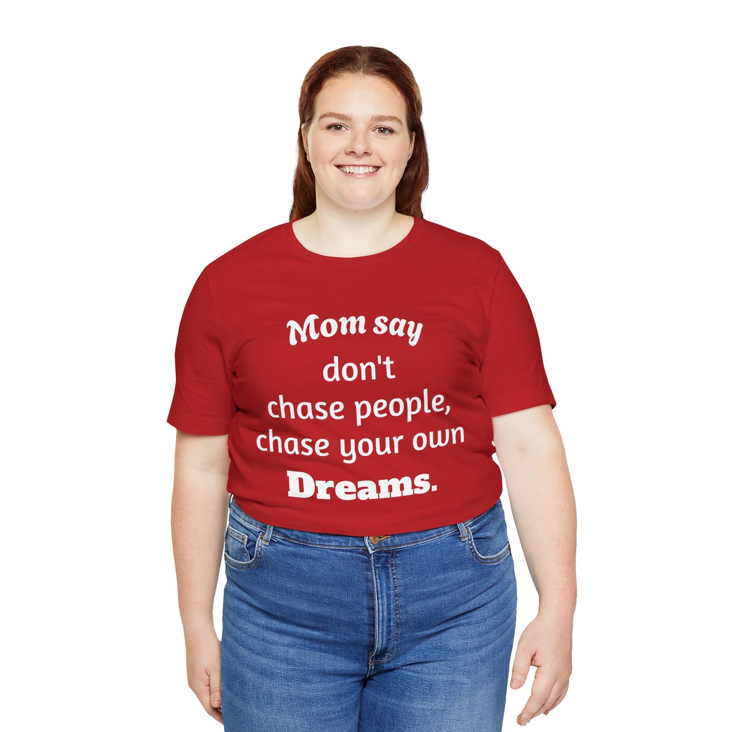 MVM Mom Said Don't Chase People Unisex Tee