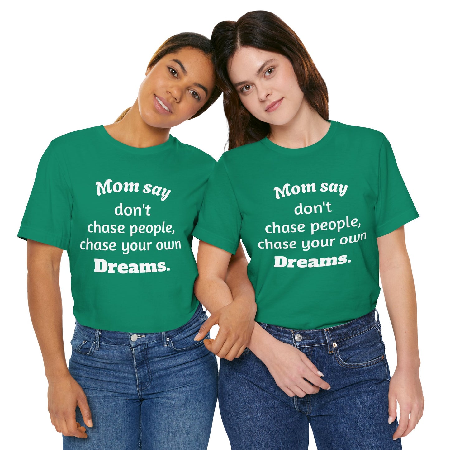 MVM Mom Said Don't Chase People Unisex Tee