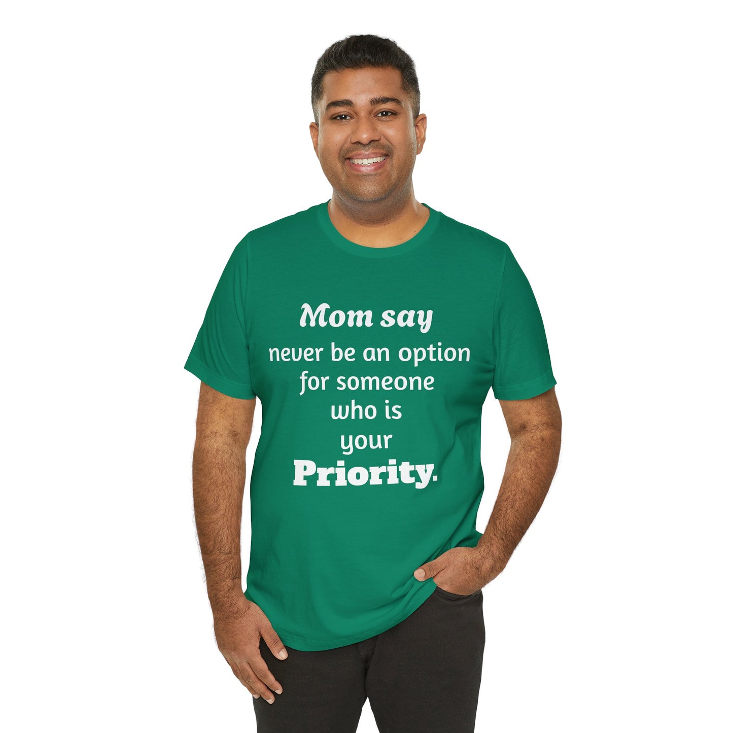 MVM Mom Says Never Be An Option Unisex T-Shirt