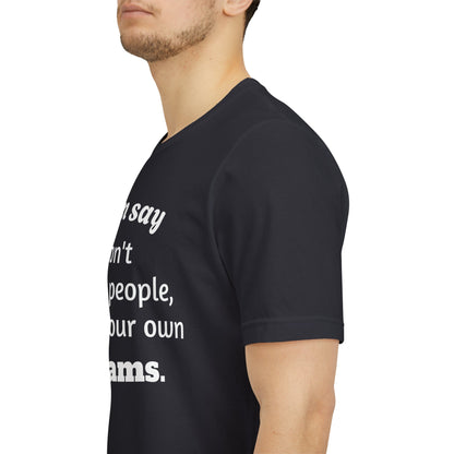 MVM Mom Said Don't Chase People Unisex Tee