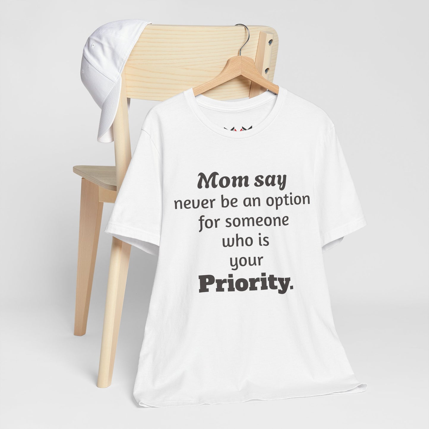 MVM Mom Says Never Be An Option Unisex T-Shirt