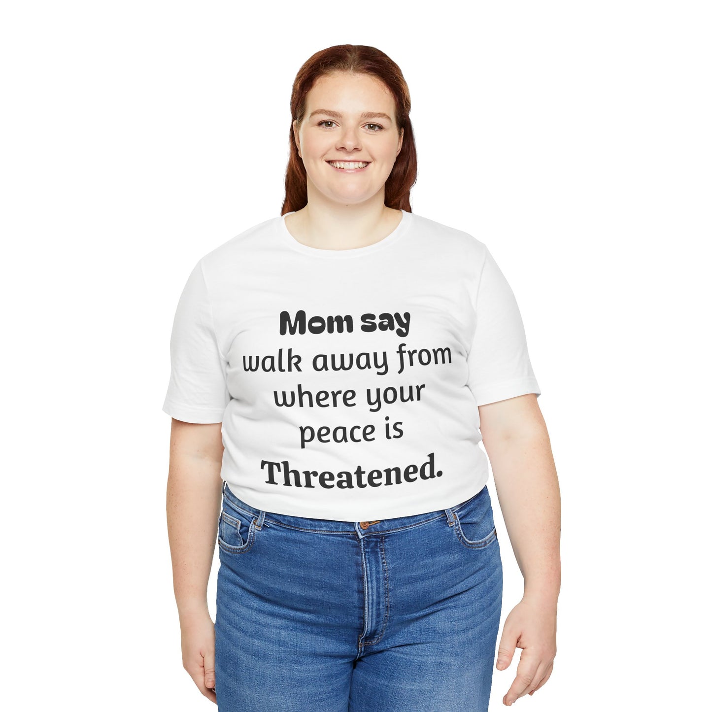 MVM Mom Say Walk Away From Where Your Peace Is Threatened Unisex Tee