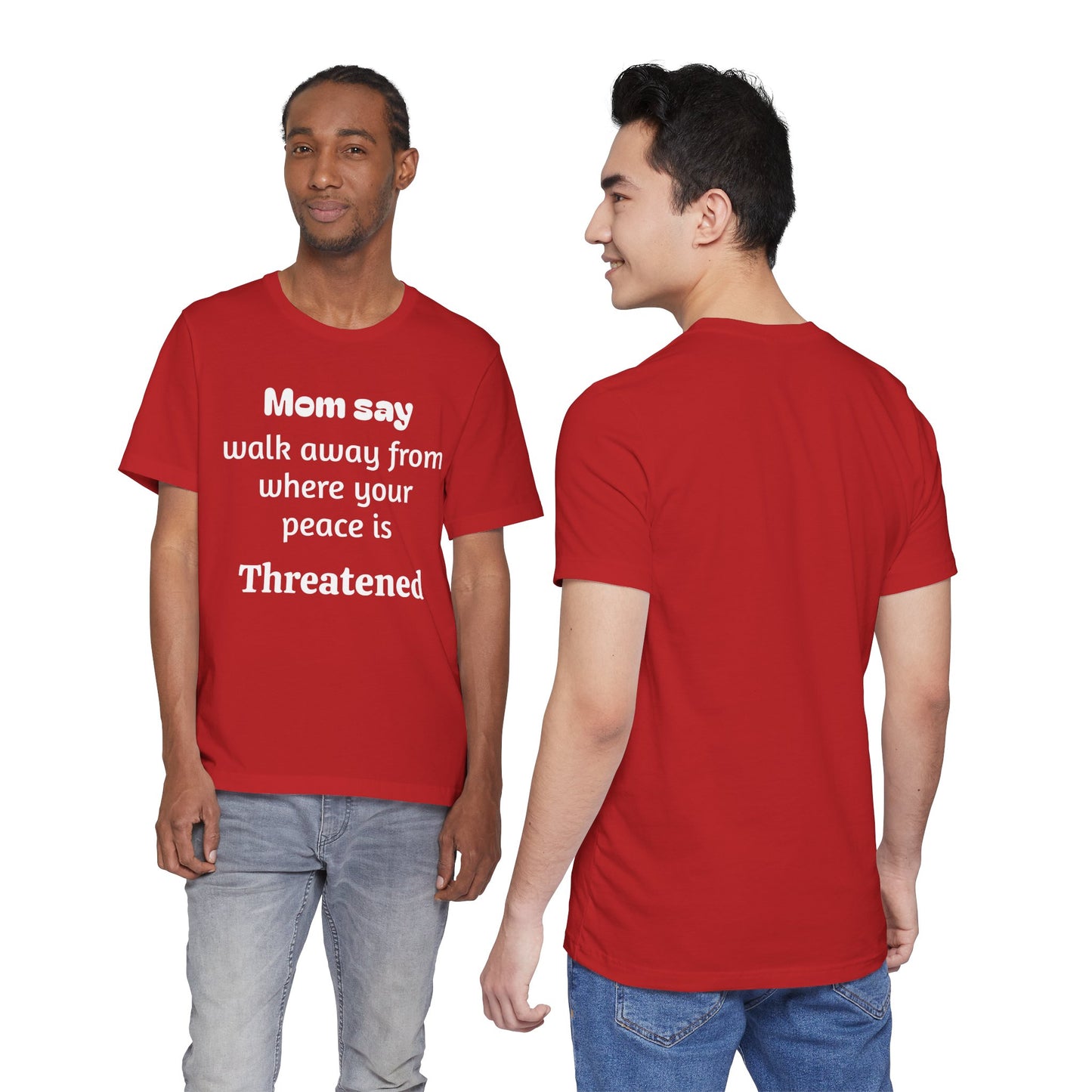 MVM Mom Say Walk Away From Where Your Peace Is Threatened Unisex Tee