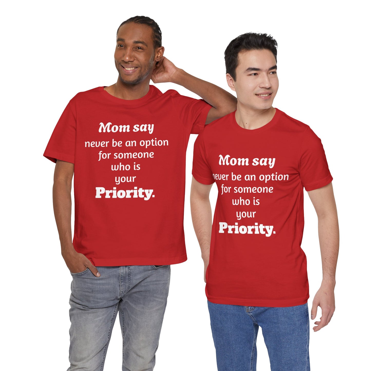 MVM Mom Says Never Be An Option Unisex T-Shirt