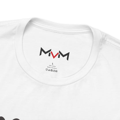 MVM Mom Says Never Be An Option Unisex T-Shirt