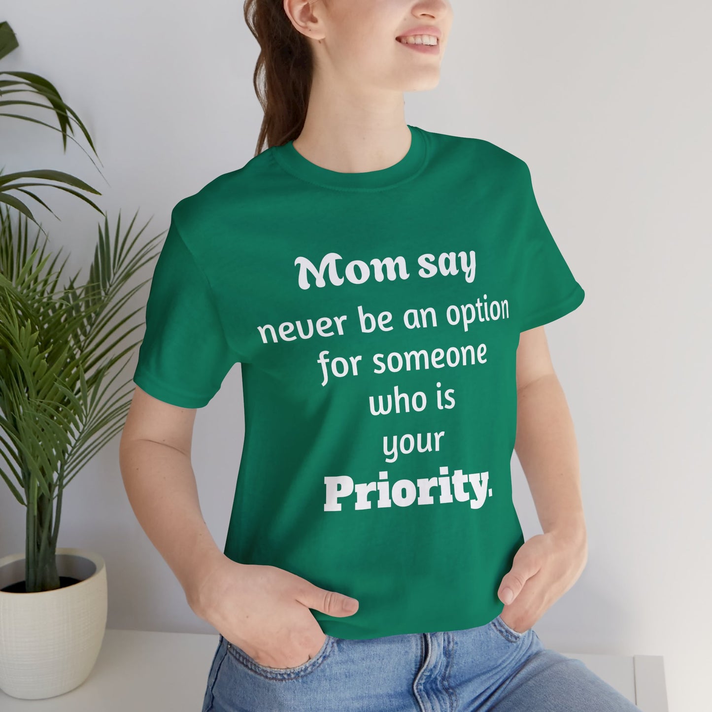 MVM Mom Says Never Be An Option Unisex T-Shirt