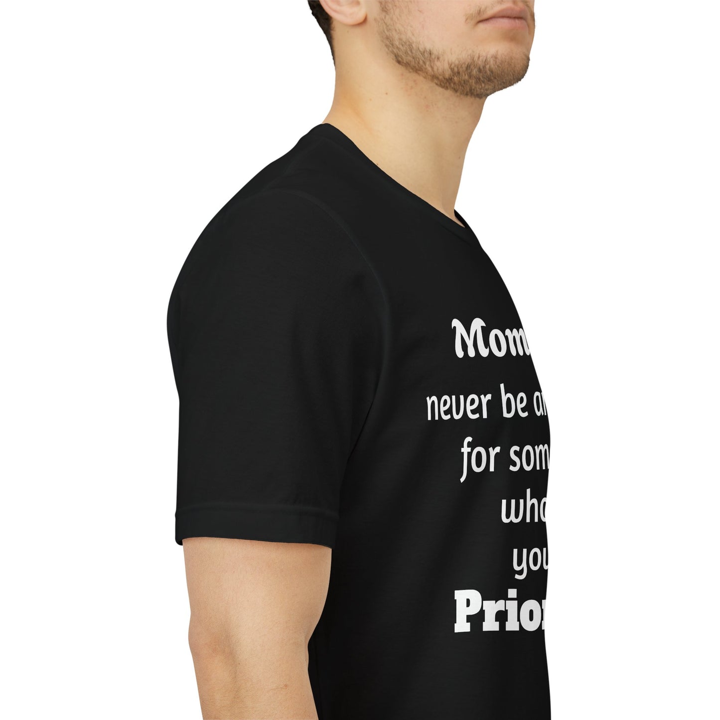 MVM Mom Says Never Be An Option Unisex T-Shirt