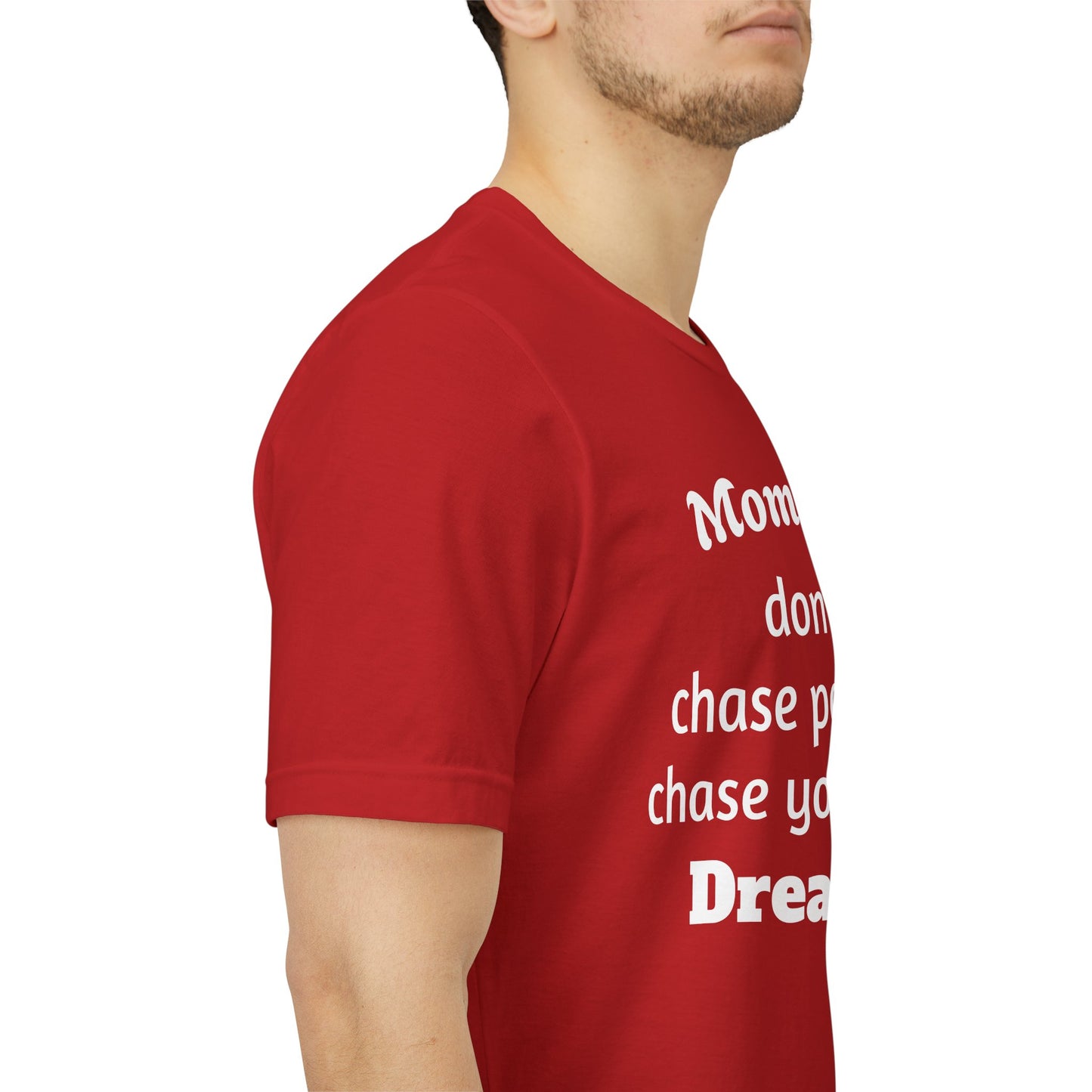 MVM Mom Said Don't Chase People Unisex Tee