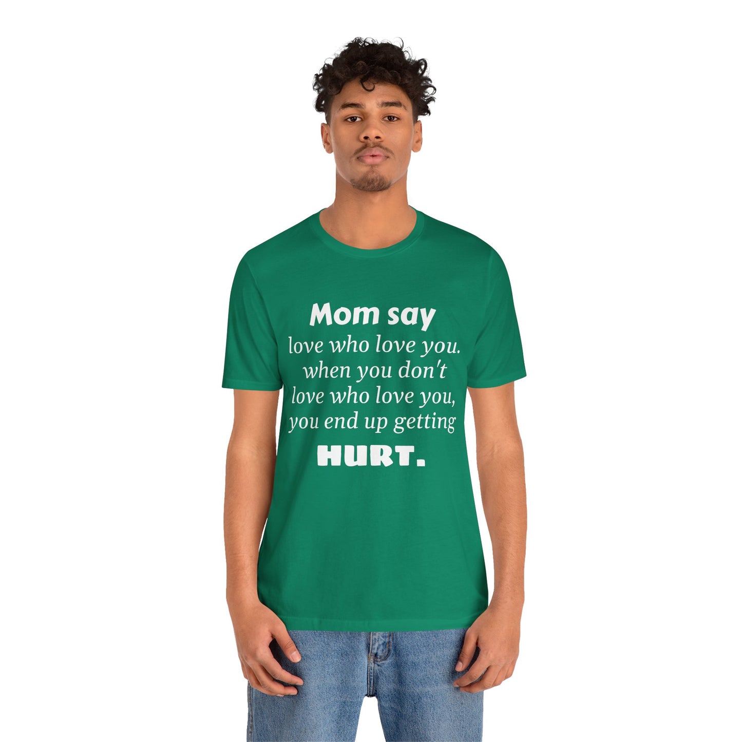 MVM Mom Say Love Who Love You Unisex Tee