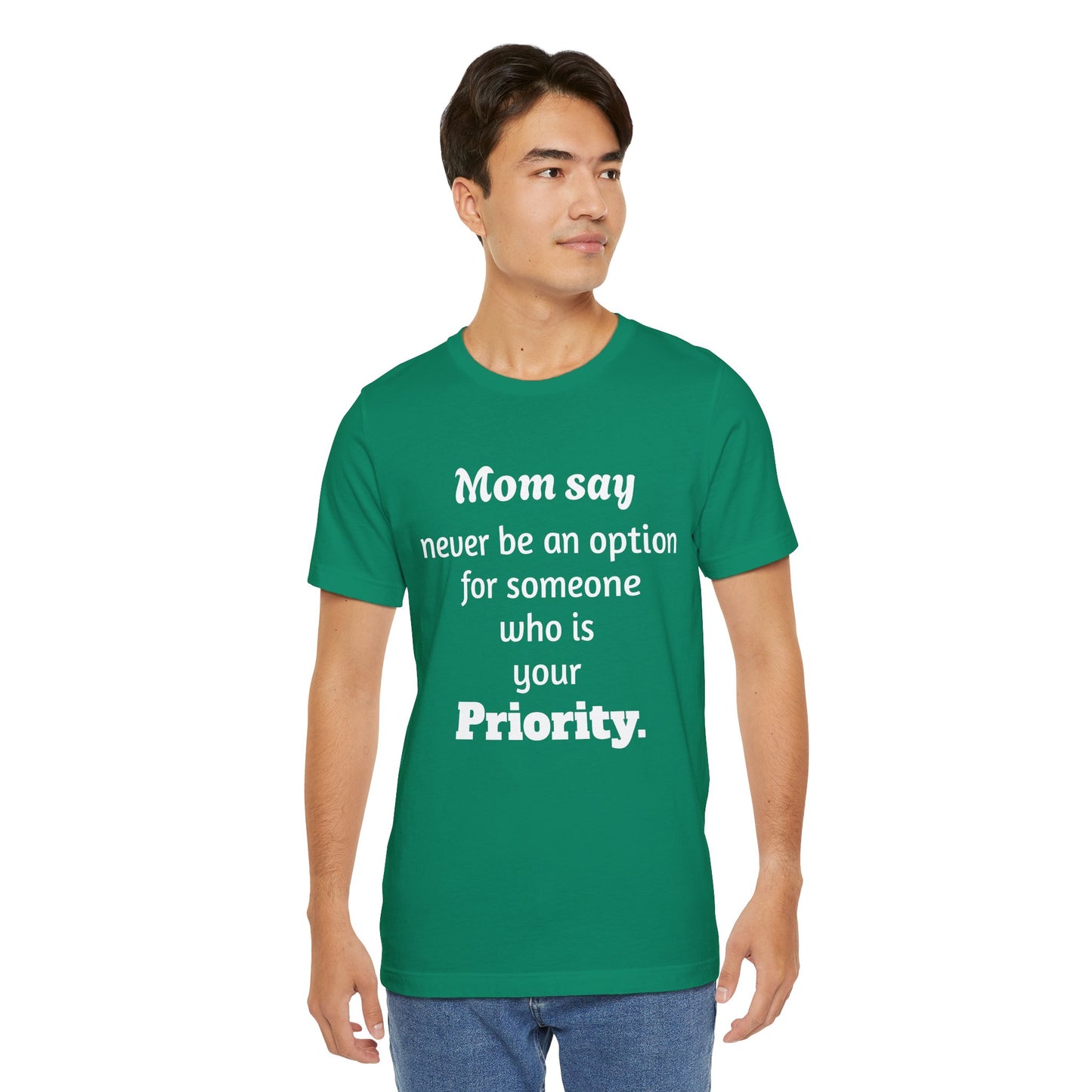 MVM Mom Says Never Be An Option Unisex T-Shirt