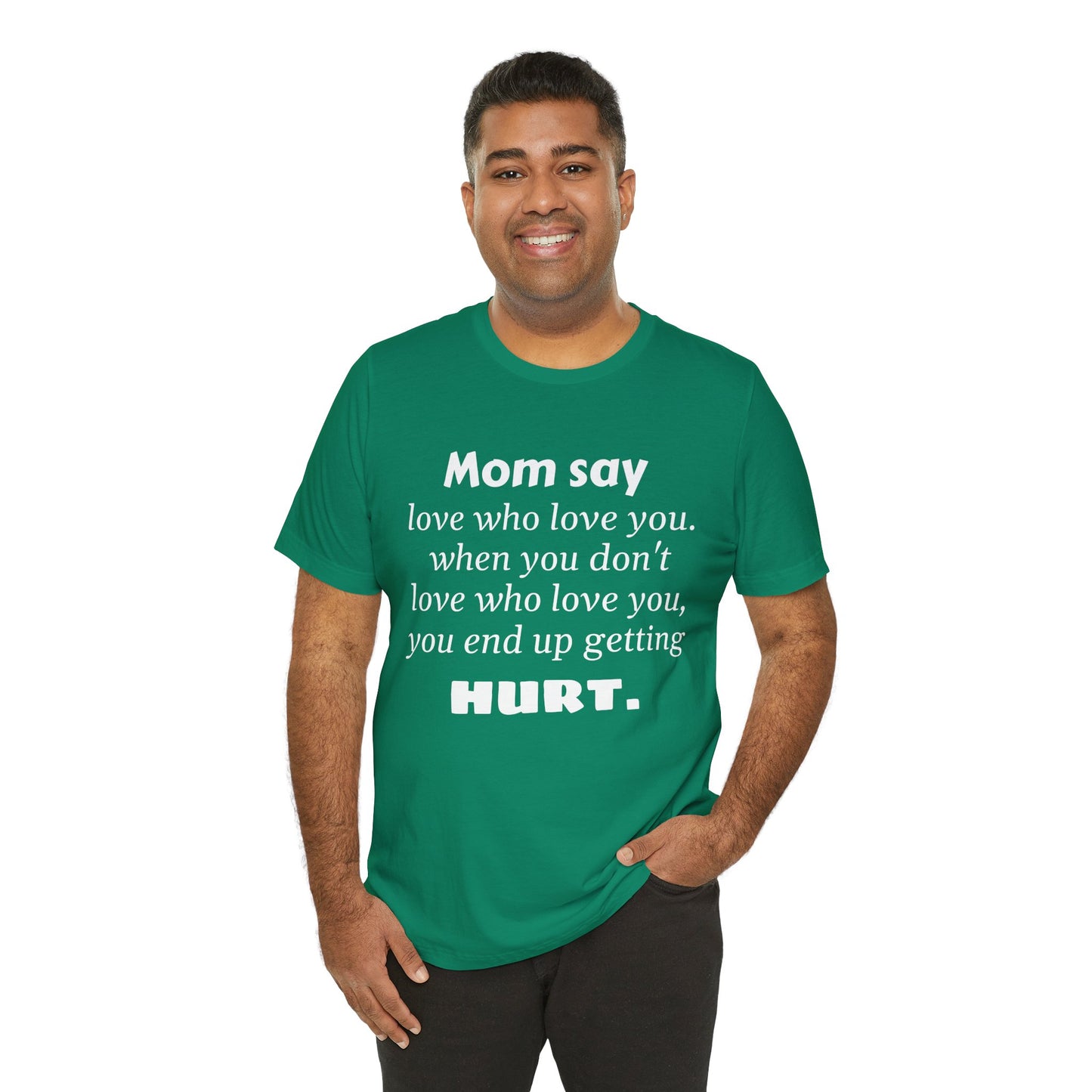 MVM Mom Say Love Who Love You Unisex Tee