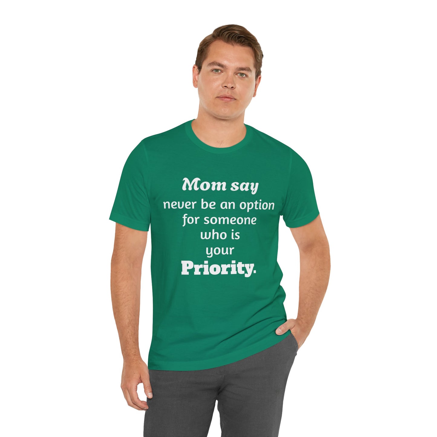 MVM Mom Says Never Be An Option Unisex T-Shirt
