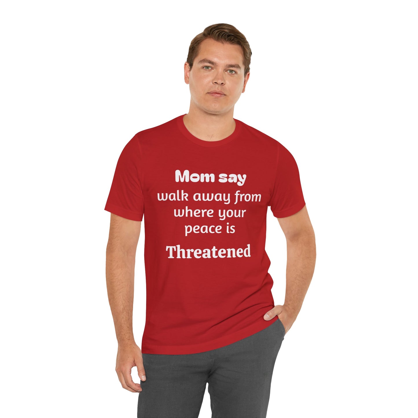 MVM Mom Say Walk Away From Where Your Peace Is Threatened Unisex Tee