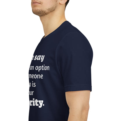 MVM Mom Says Never Be An Option Unisex T-Shirt