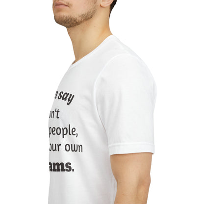 MVM Mom Said Don't Chase People Unisex Tee