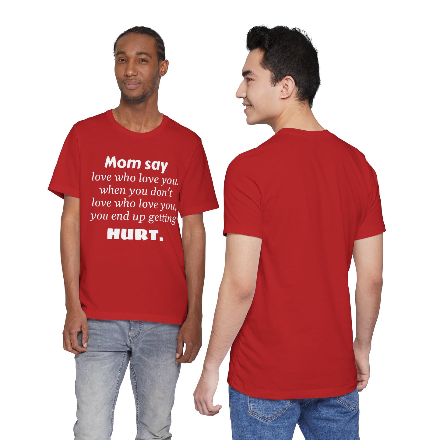 MVM Mom Say Love Who Love You Unisex Tee