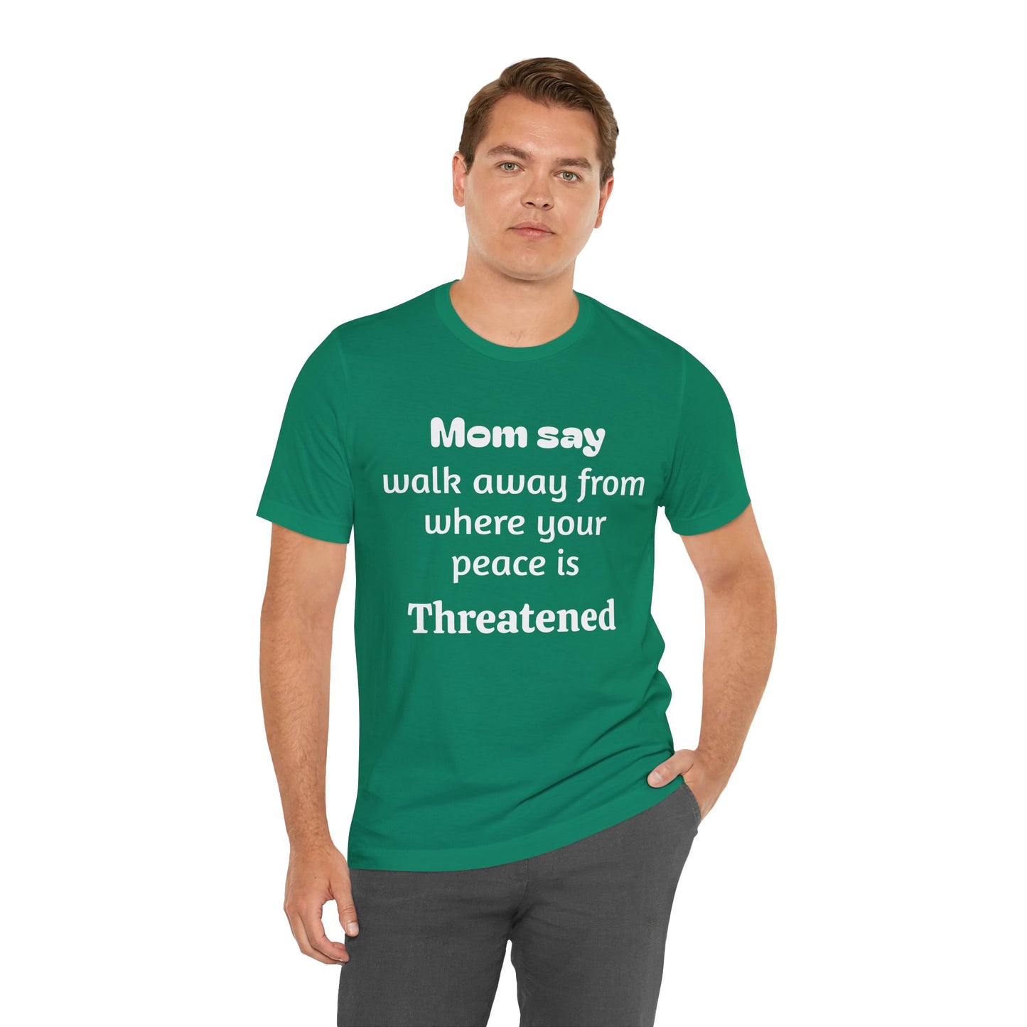 MVM Mom Say Walk Away From Where Your Peace Is Threatened Unisex Tee