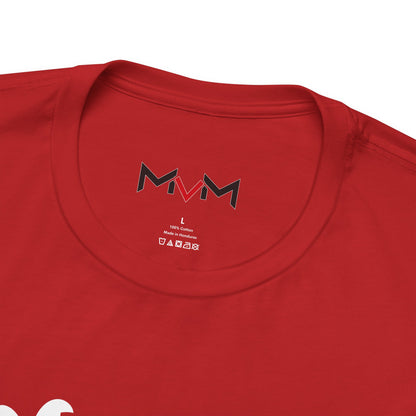MVM Mom Said Don't Chase People Unisex Tee