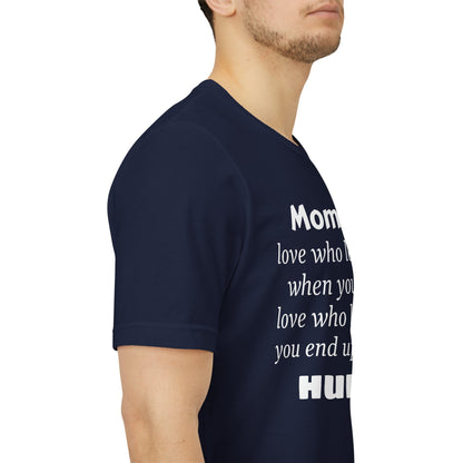 MVM Mom Say Love Who Love You Unisex Tee