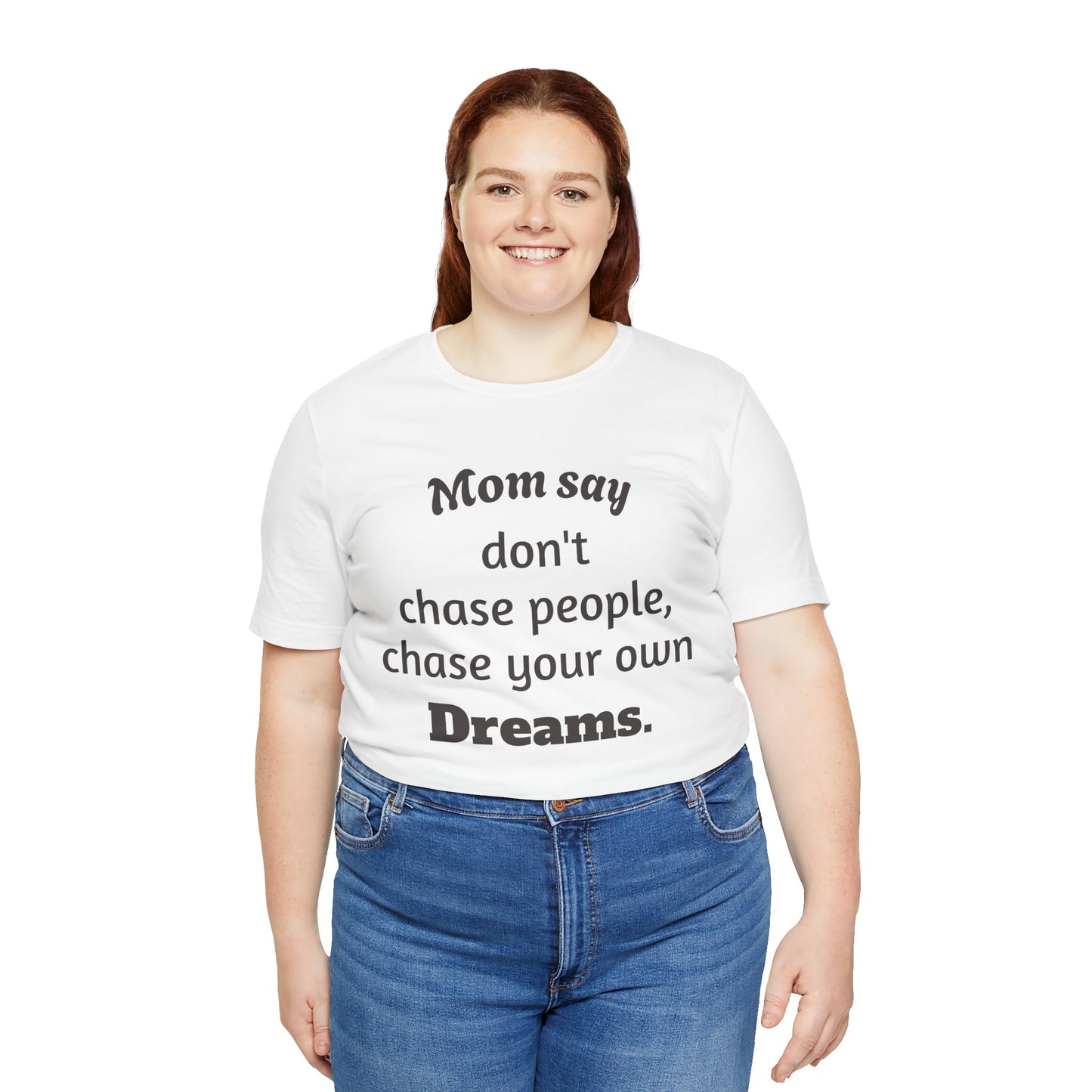 MVM Mom Said Don't Chase People Unisex Tee