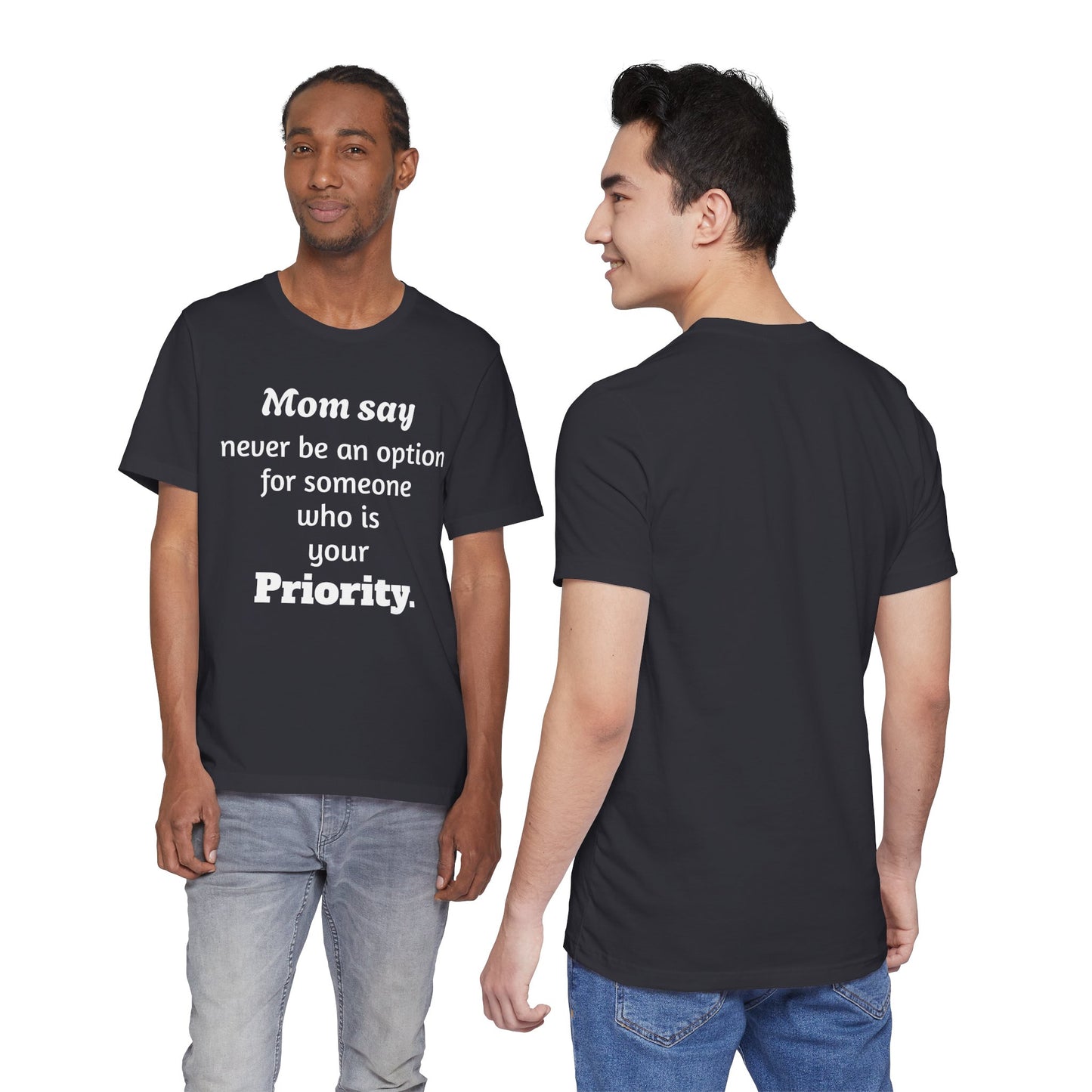 MVM Mom Says Never Be An Option Unisex T-Shirt