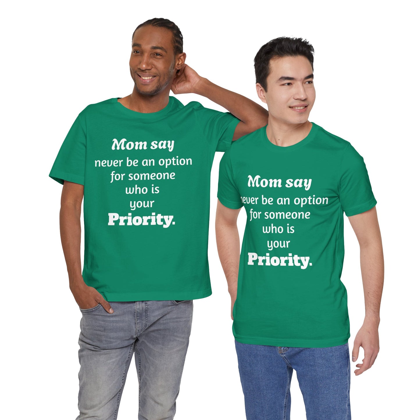 MVM Mom Says Never Be An Option Unisex T-Shirt