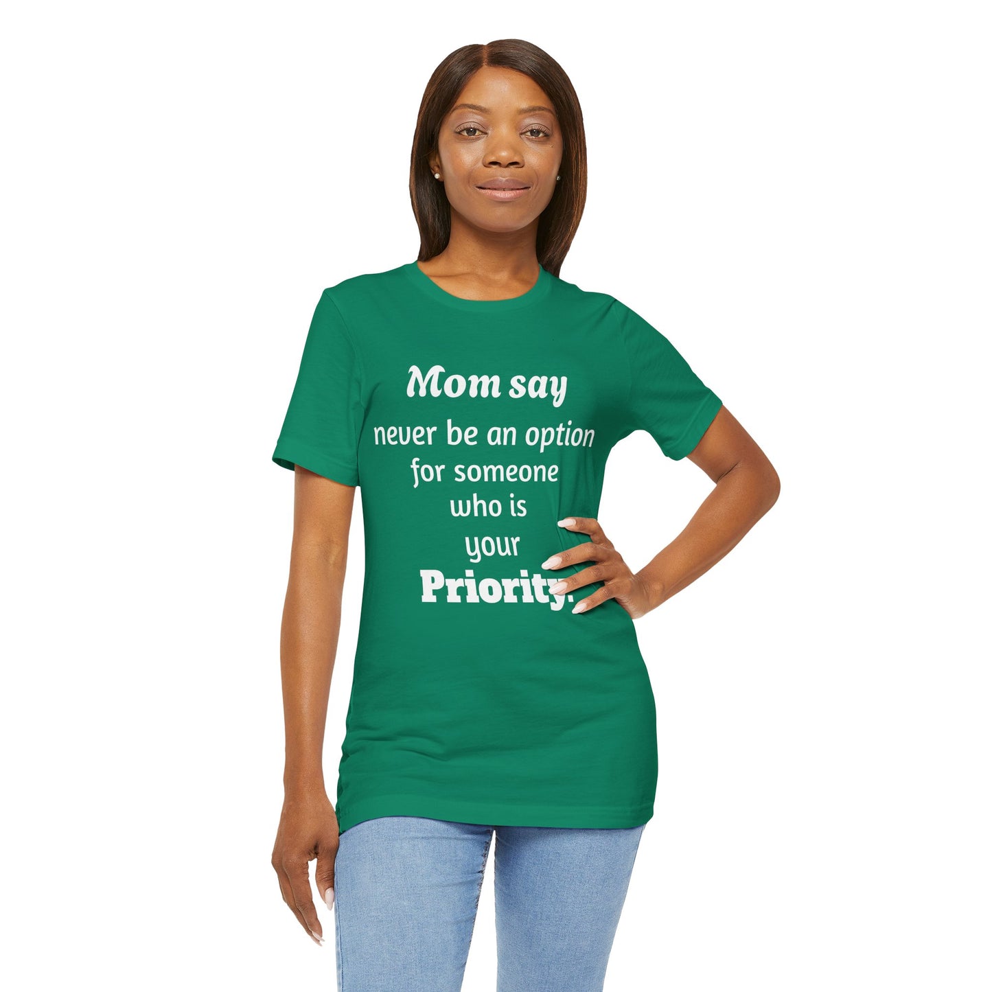 MVM Mom Says Never Be An Option Unisex T-Shirt