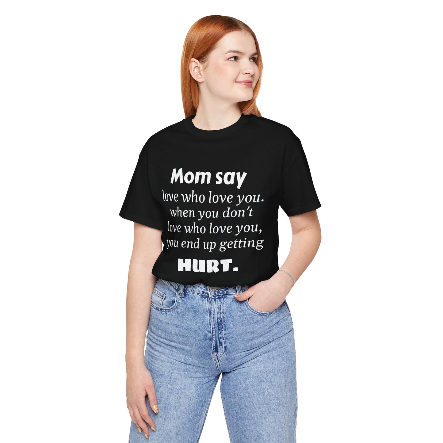 MVM Mom Say Love Who Love You Unisex Tee