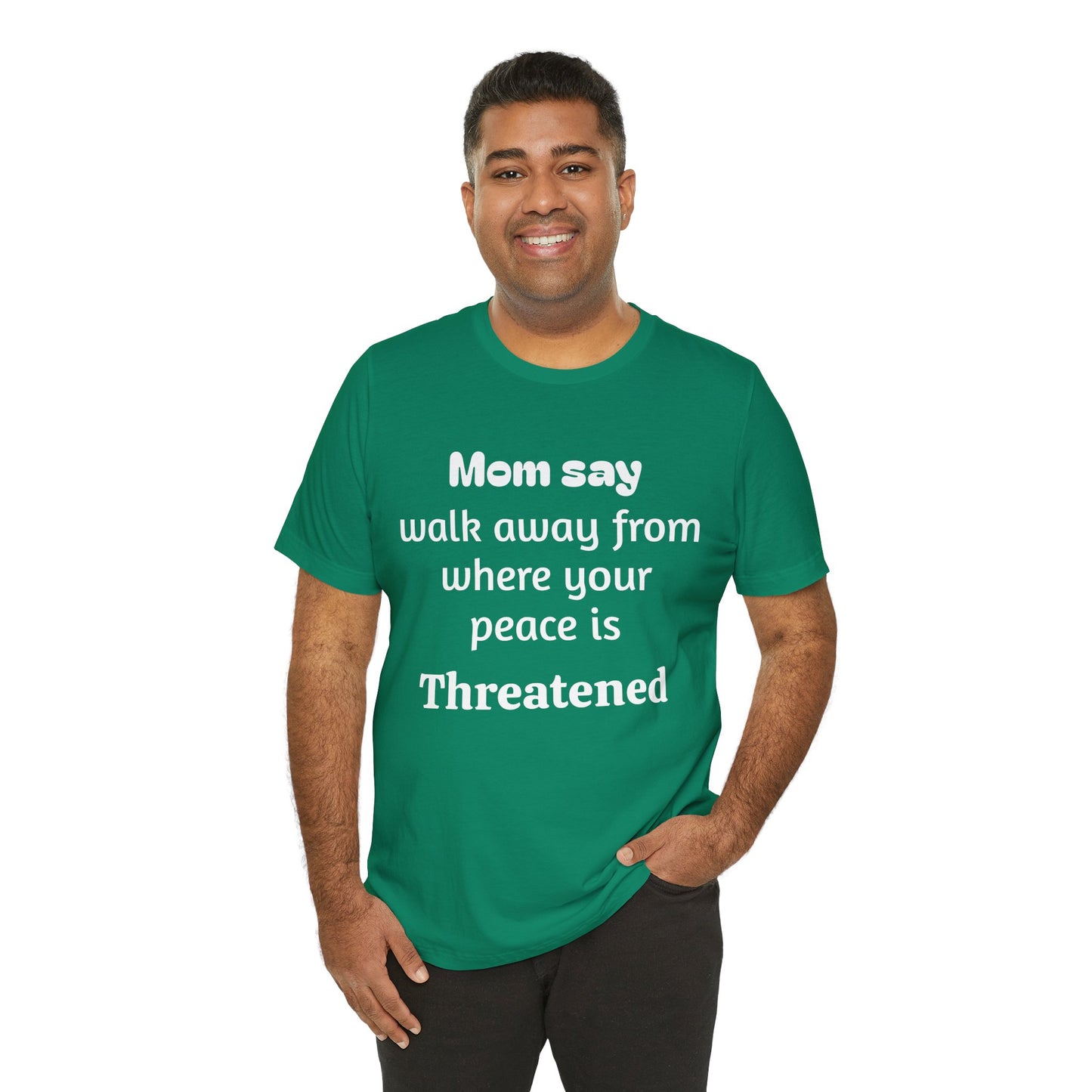 MVM Mom Say Walk Away From Where Your Peace Is Threatened Unisex Tee