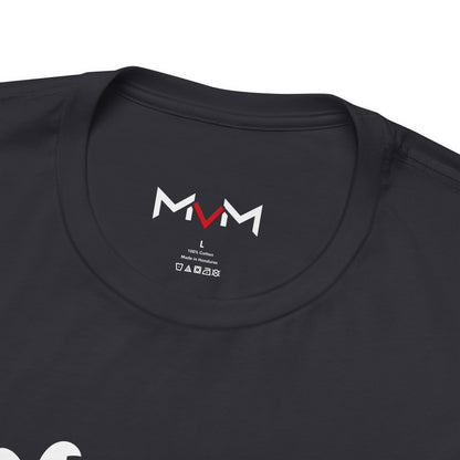 MVM Mom Said Don't Chase People Unisex Tee