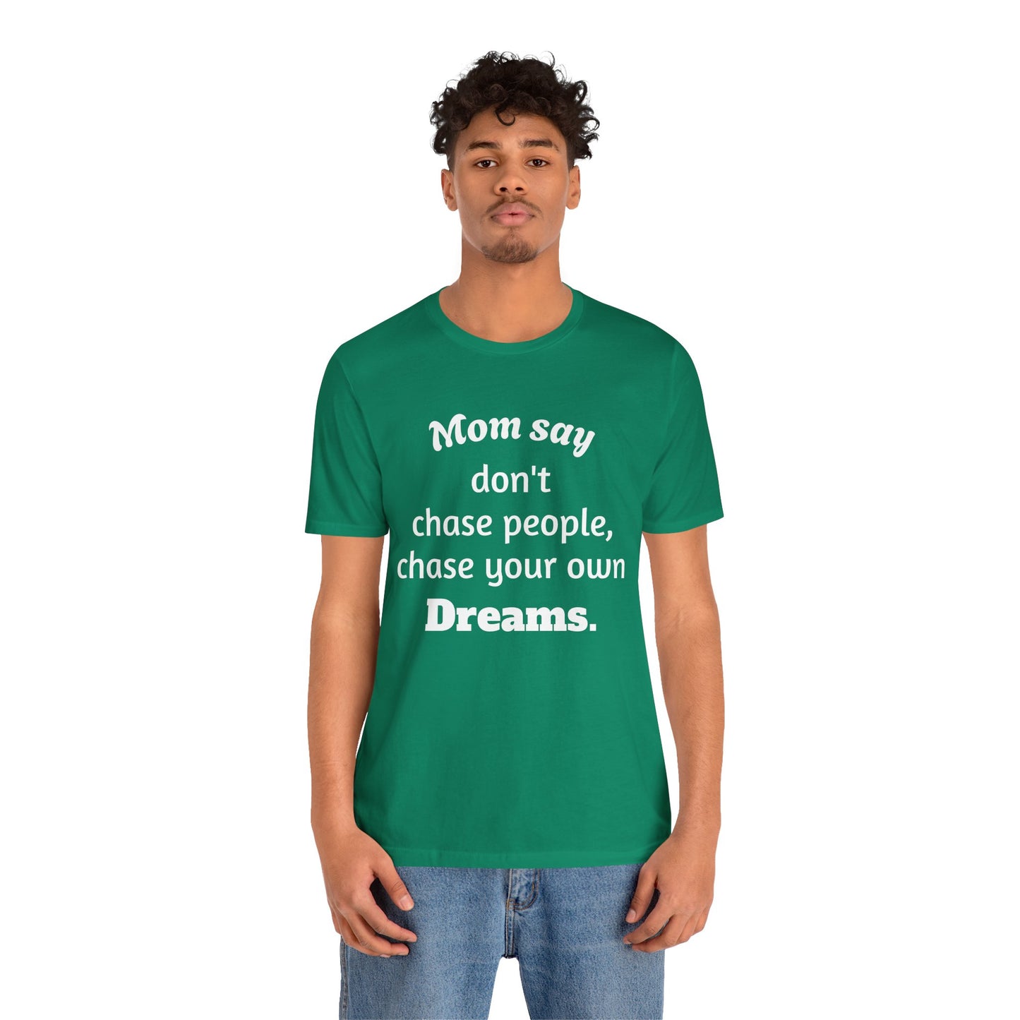 MVM Mom Said Don't Chase People Unisex Tee