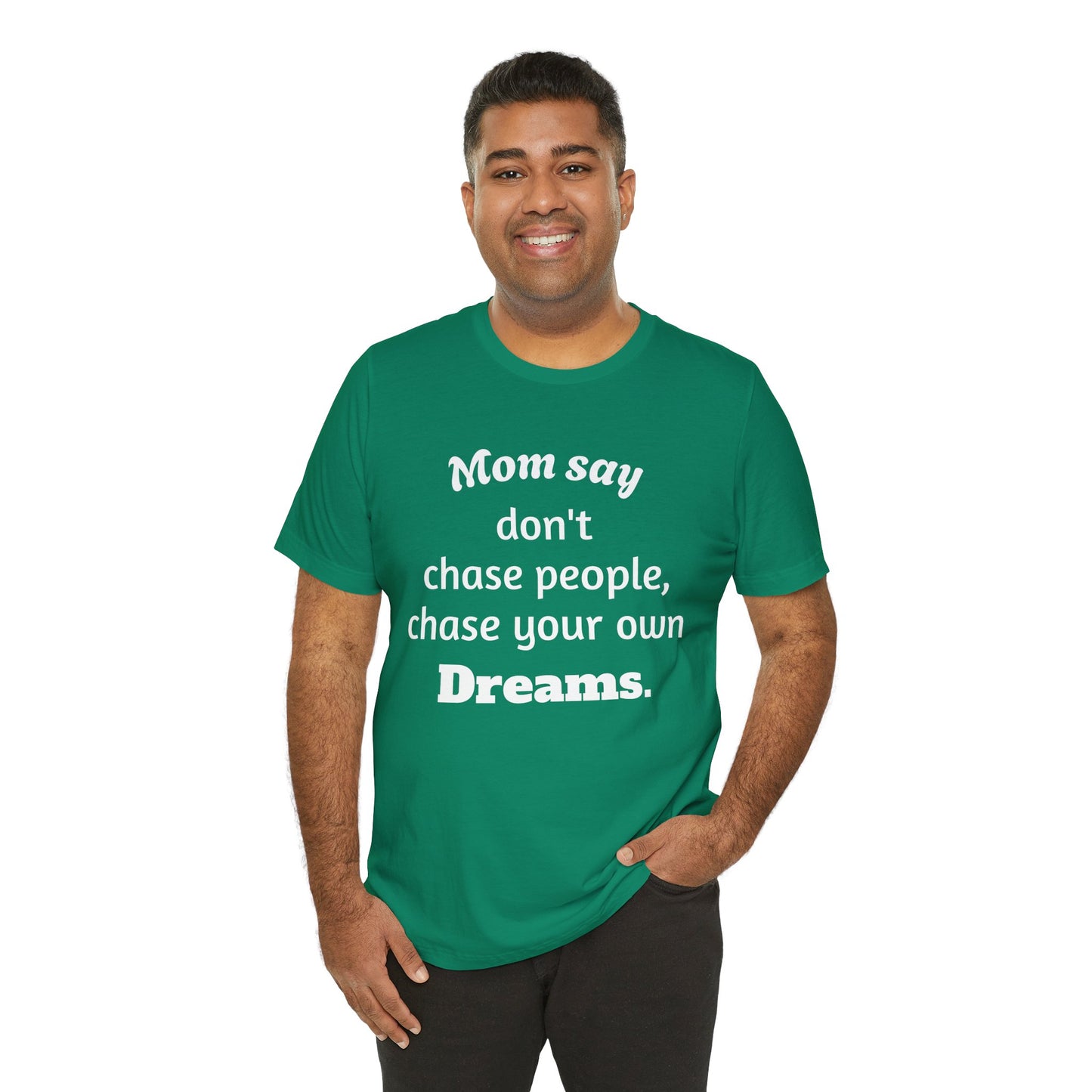 MVM Mom Said Don't Chase People Unisex Tee