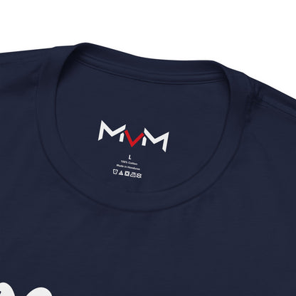 MVM Mom Says Never Be An Option Unisex T-Shirt