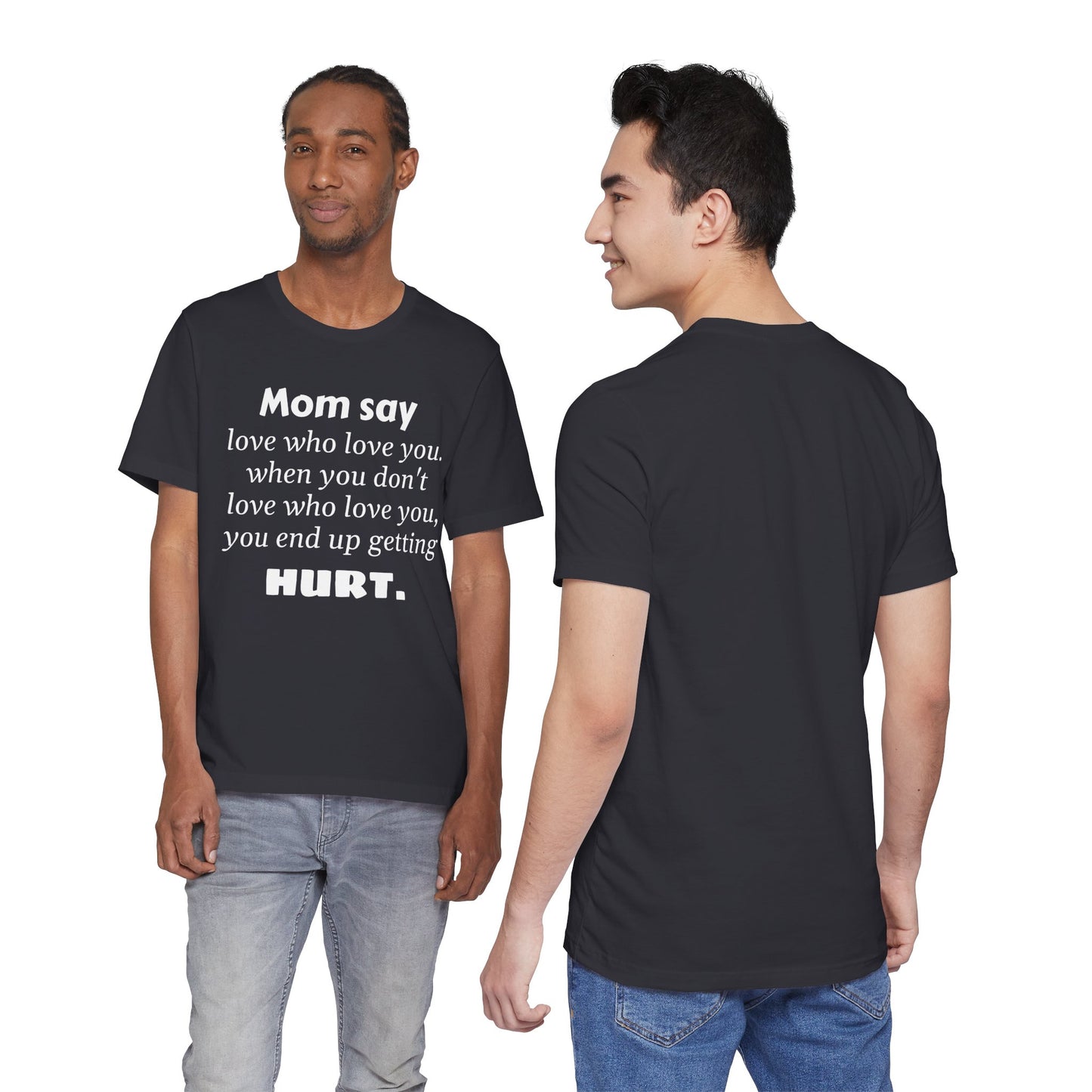 MVM Mom Say Love Who Love You Unisex Tee