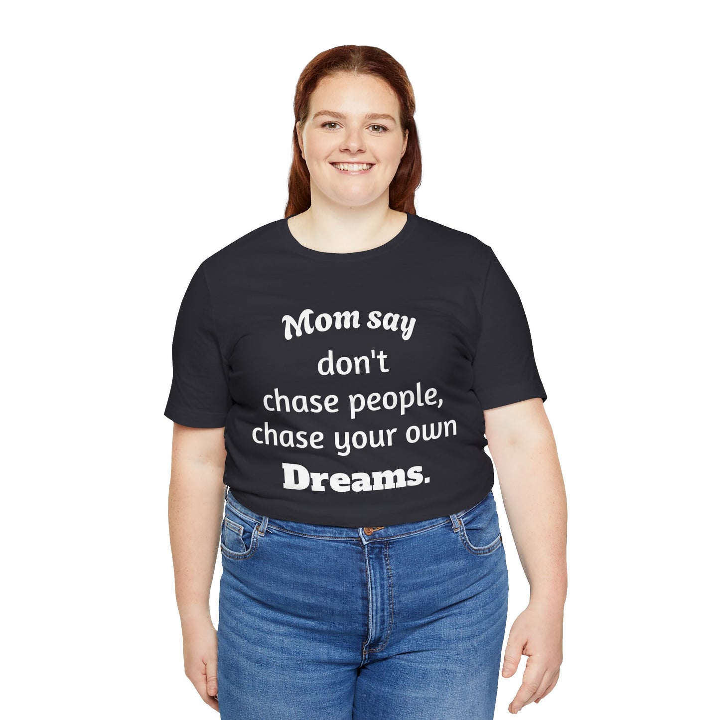 MVM Mom Said Don't Chase People Unisex Tee
